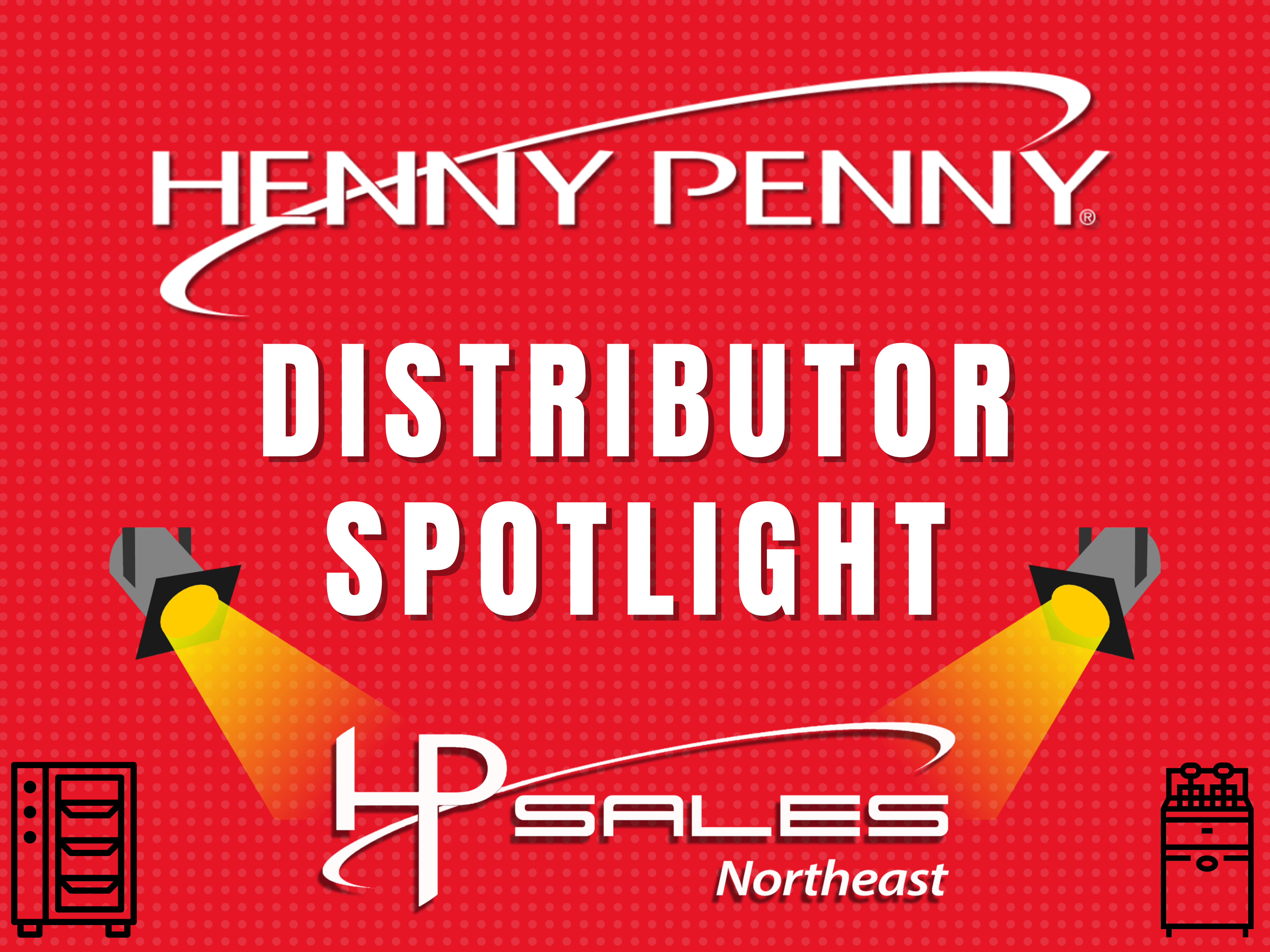 Henny Penny Distributor Spotlight – HP Sales Northeast Home Featured